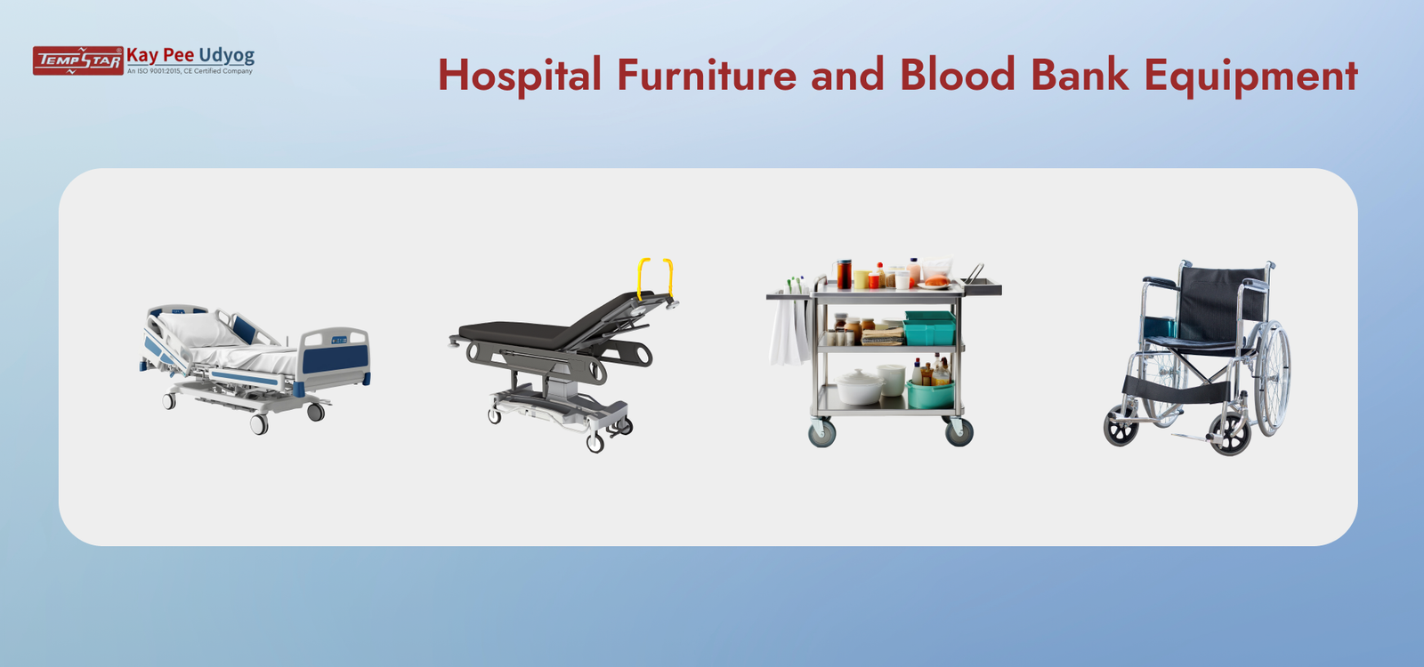 Hospital Furniture and Blood Bank Equipment